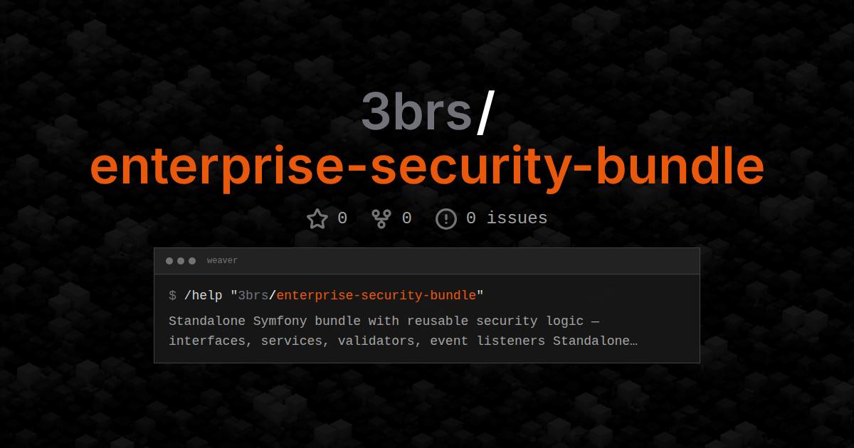 3brs/enterprise-security-bundle