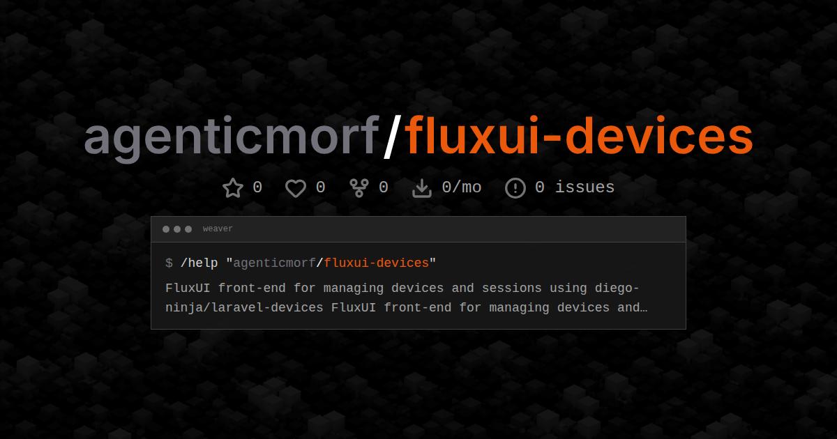 agenticmorf/fluxui-devices
