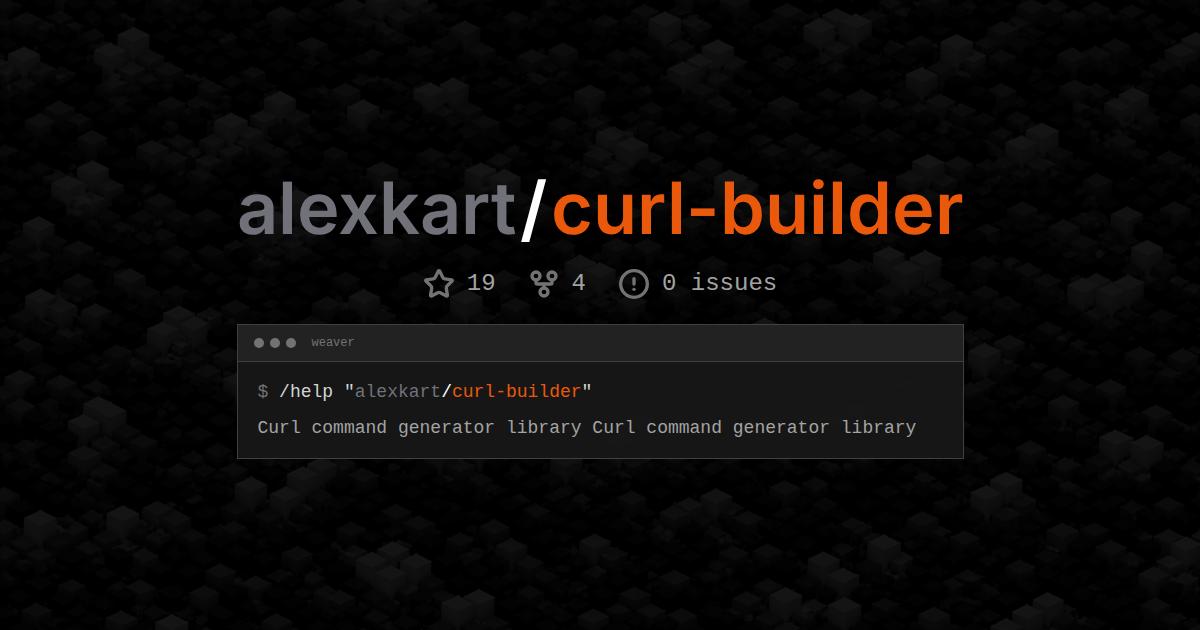 alexkart/curl-builder