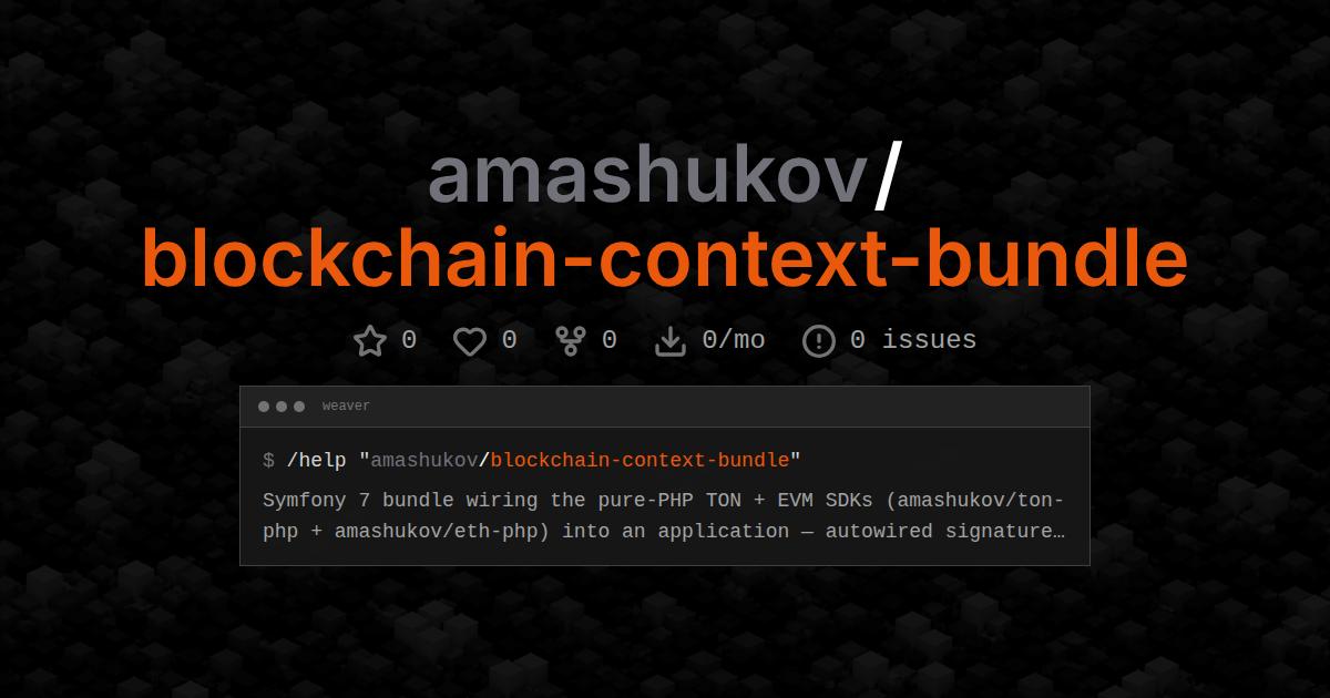 amashukov/blockchain-context-bundle