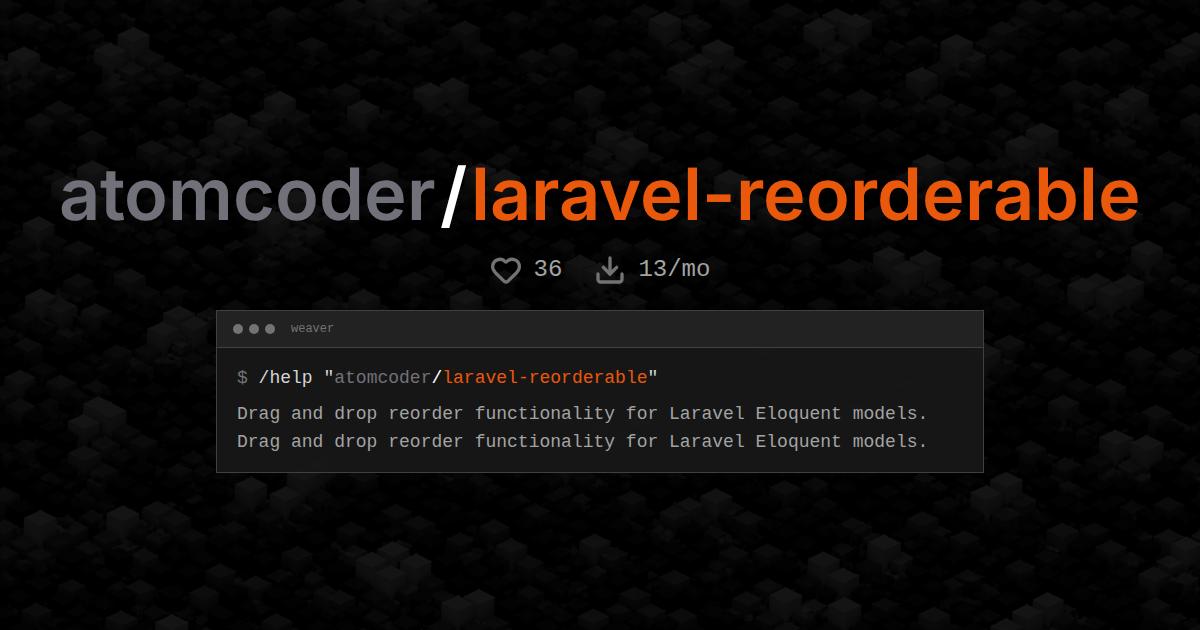 atomcoder/laravel-reorderable