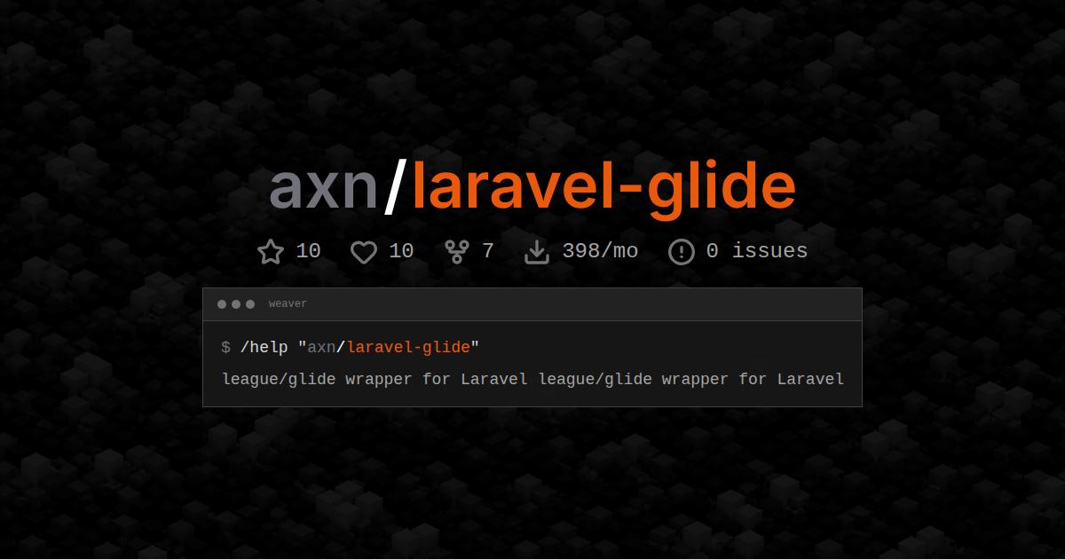 axn/laravel-glide