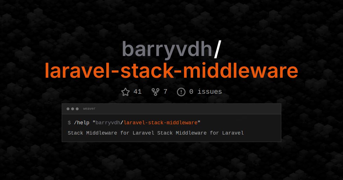 barryvdh/laravel-stack-middleware