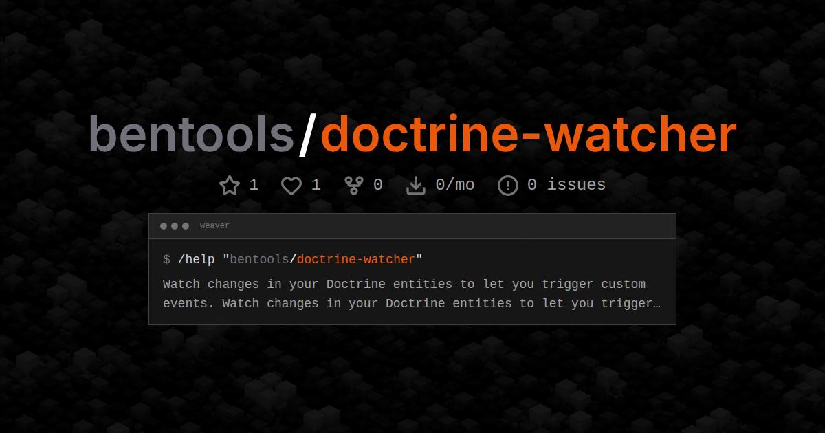 bentools/doctrine-watcher