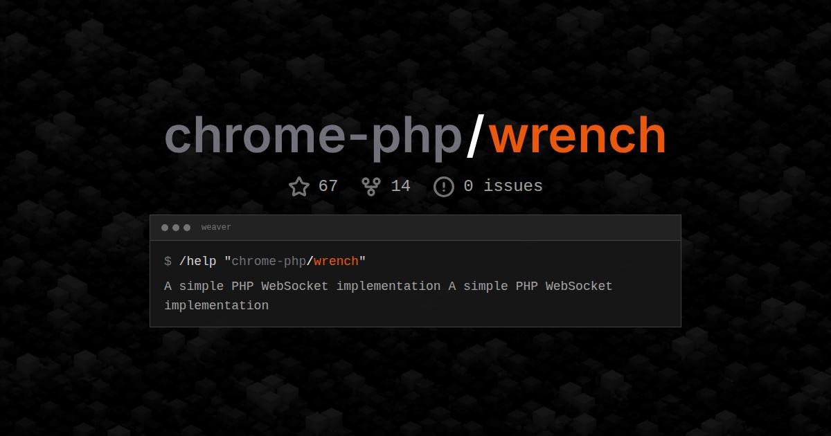 chrome-php/wrench
