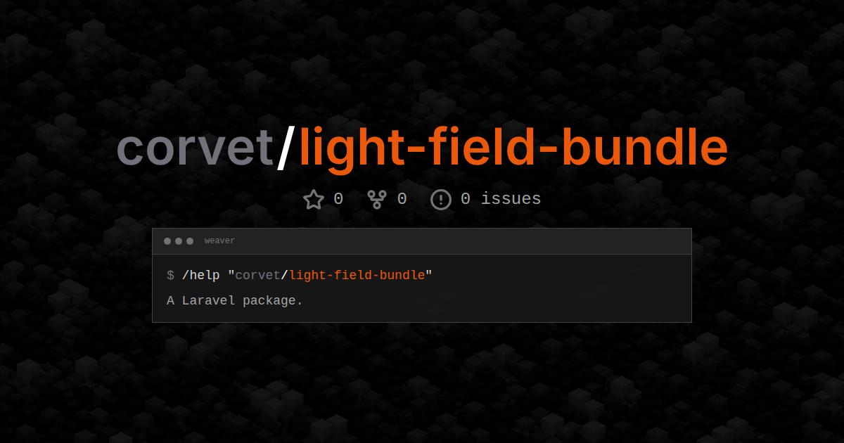 corvet/light-field-bundle