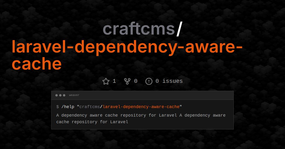 craftcms/laravel-dependency-aware-cache