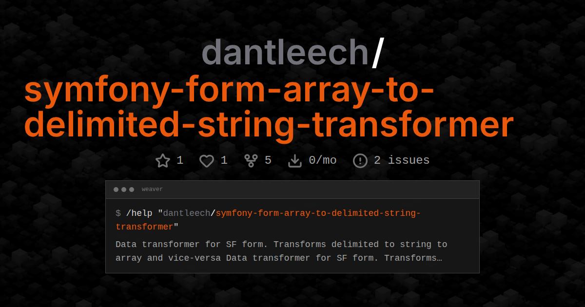 dantleech/symfony-form-array-to-delimited-string-transformer