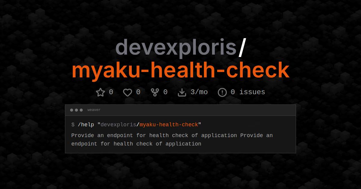 devexploris/myaku-health-check