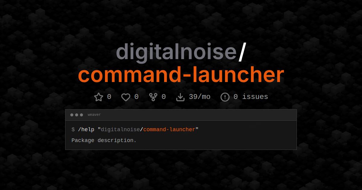 digitalnoise/command-launcher