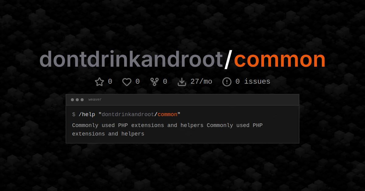 dontdrinkandroot/common