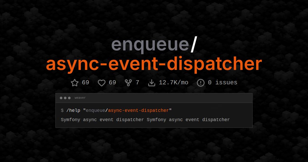enqueue/async-event-dispatcher