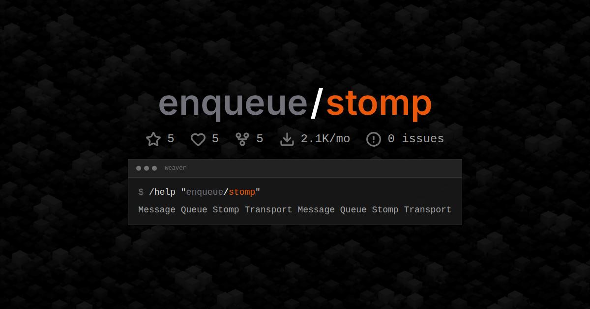 enqueue/stomp