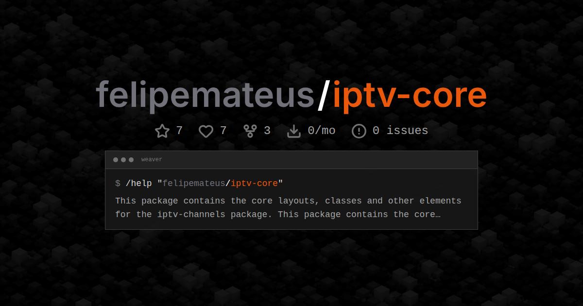 felipemateus/iptv-core