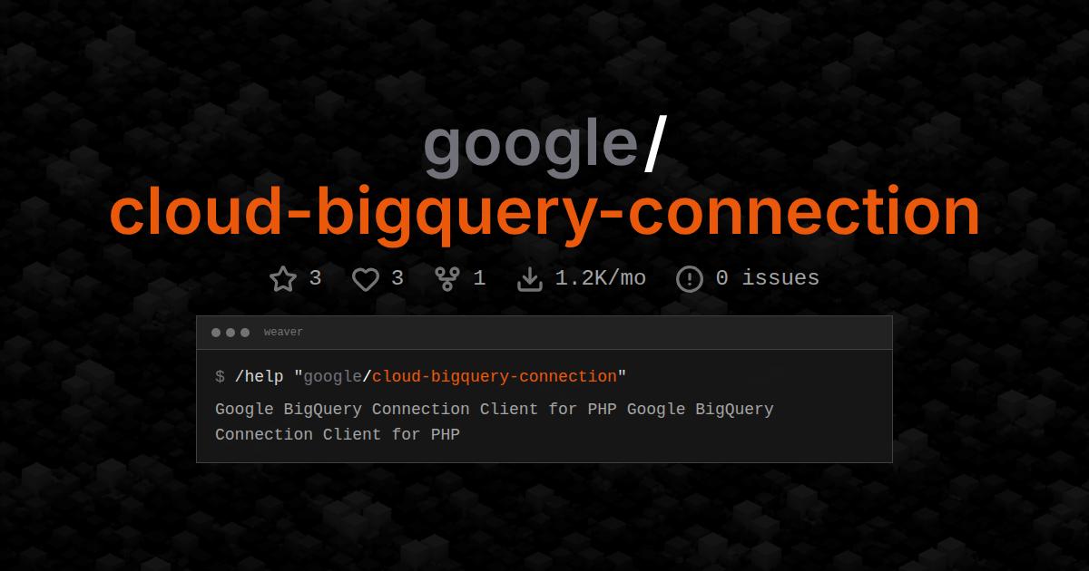 google/cloud-bigquery-connection
