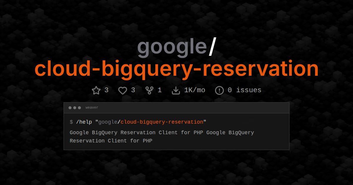google/cloud-bigquery-reservation