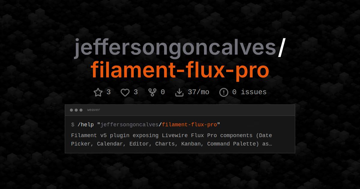 jeffersongoncalves/filament-flux-pro