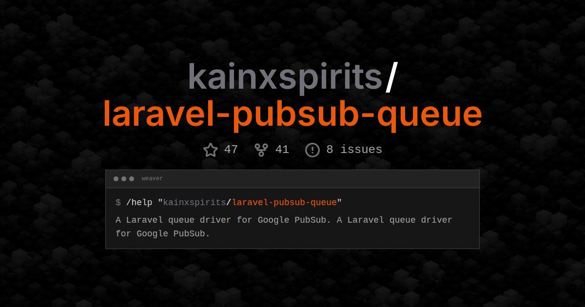 kainxspirits/laravel-pubsub-queue