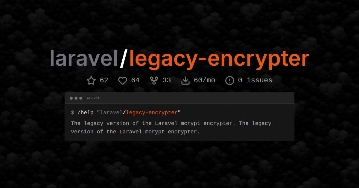 laravel/legacy-encrypter