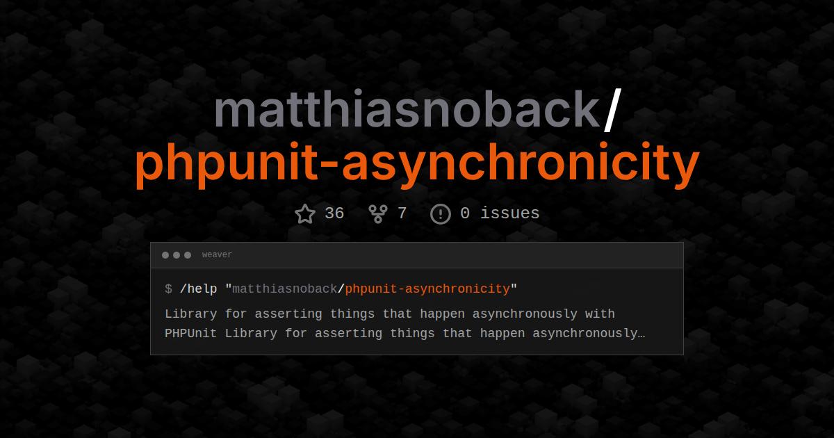 matthiasnoback/phpunit-asynchronicity