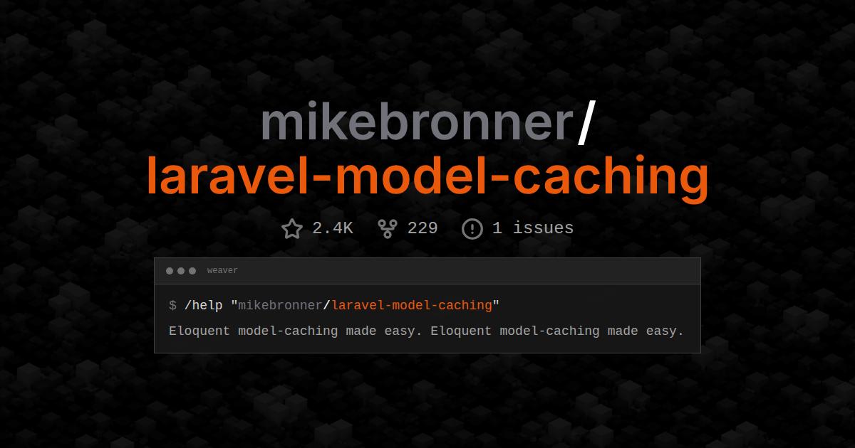 mikebronner/laravel-model-caching