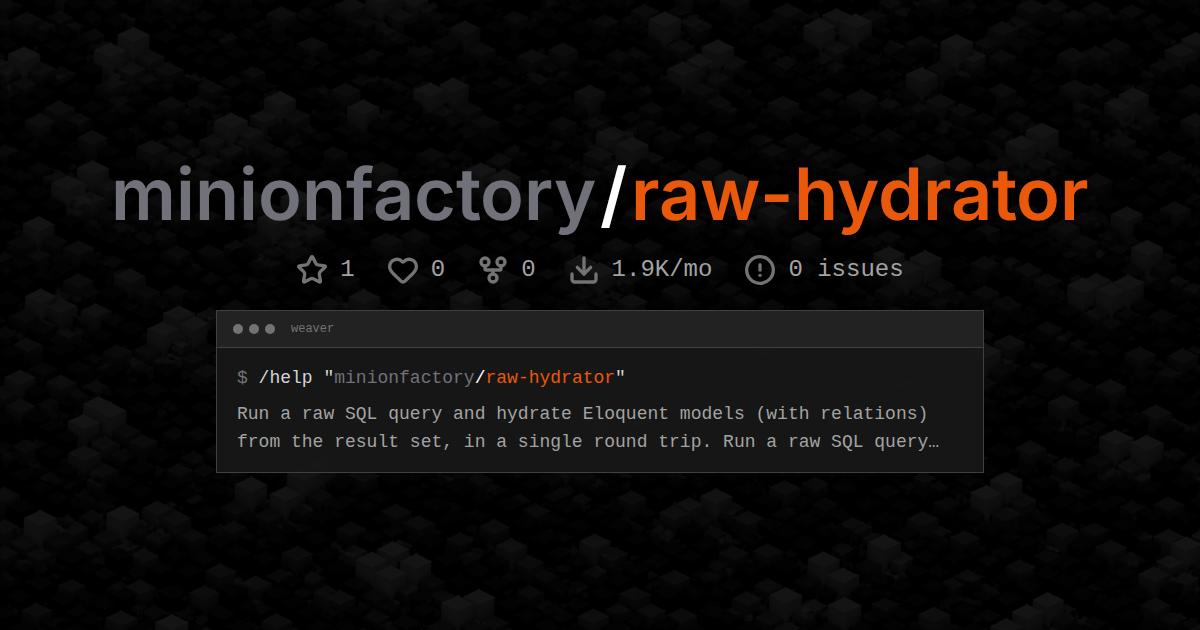 minionfactory/raw-hydrator