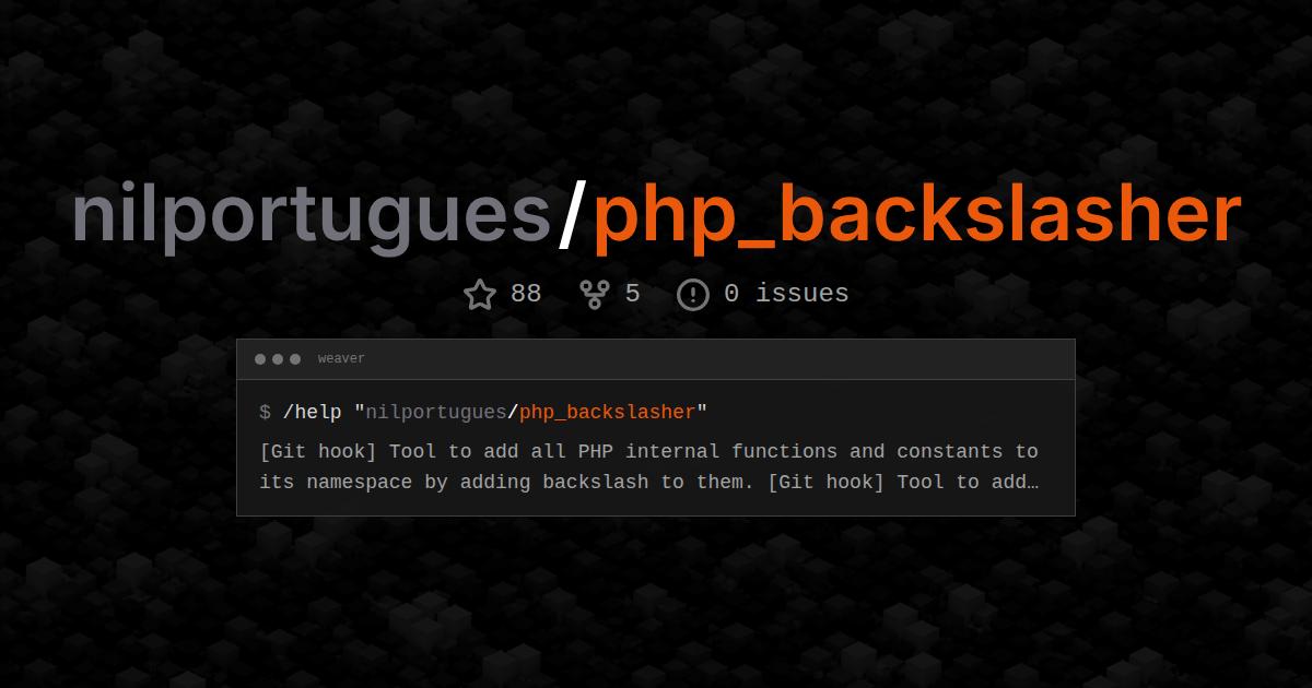 nilportugues/php_backslasher