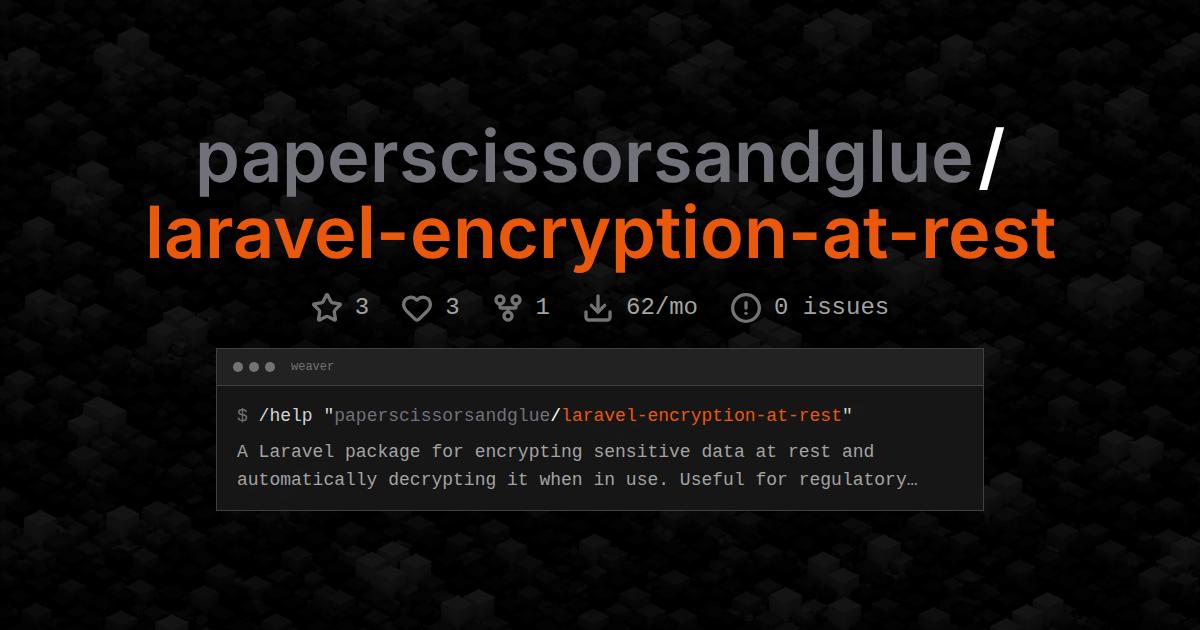 paperscissorsandglue/laravel-encryption-at-rest