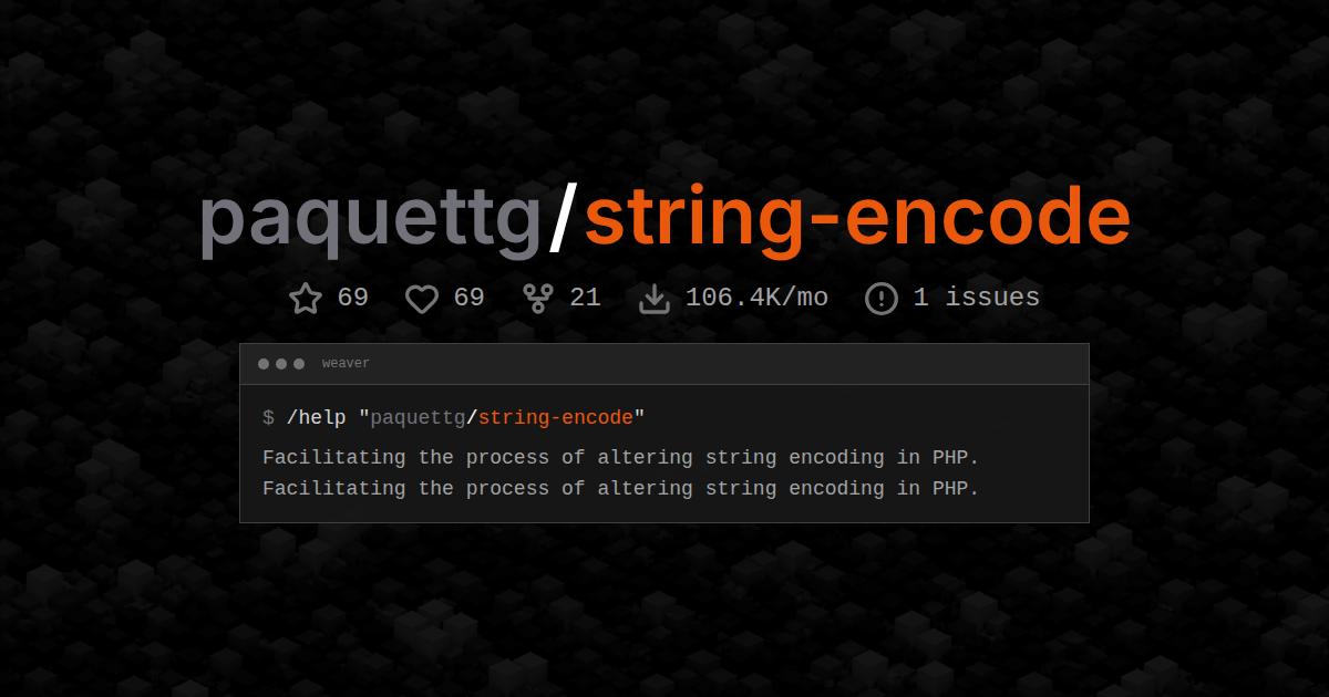 paquettg/string-encode