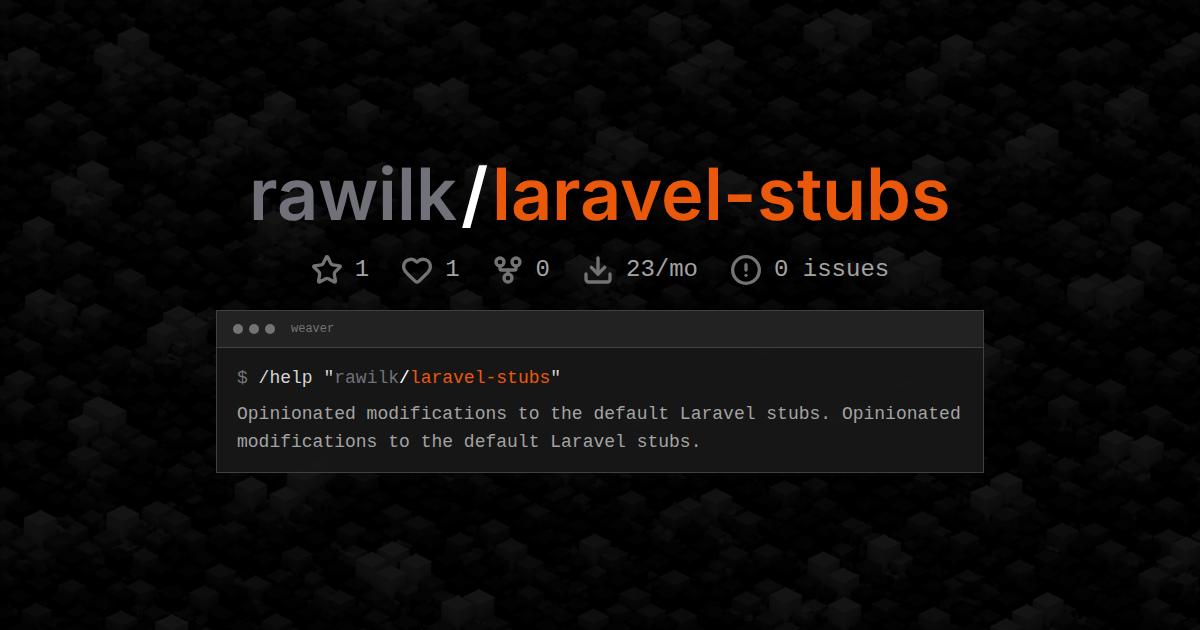 rawilk/laravel-stubs