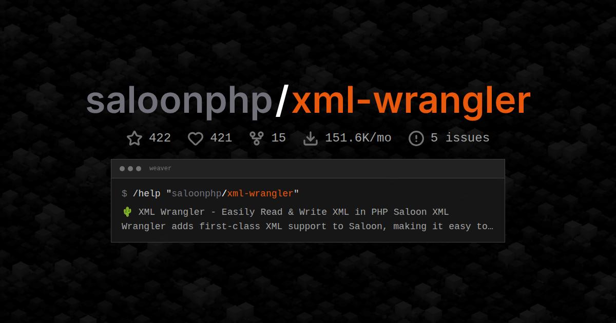 saloonphp/xml-wrangler