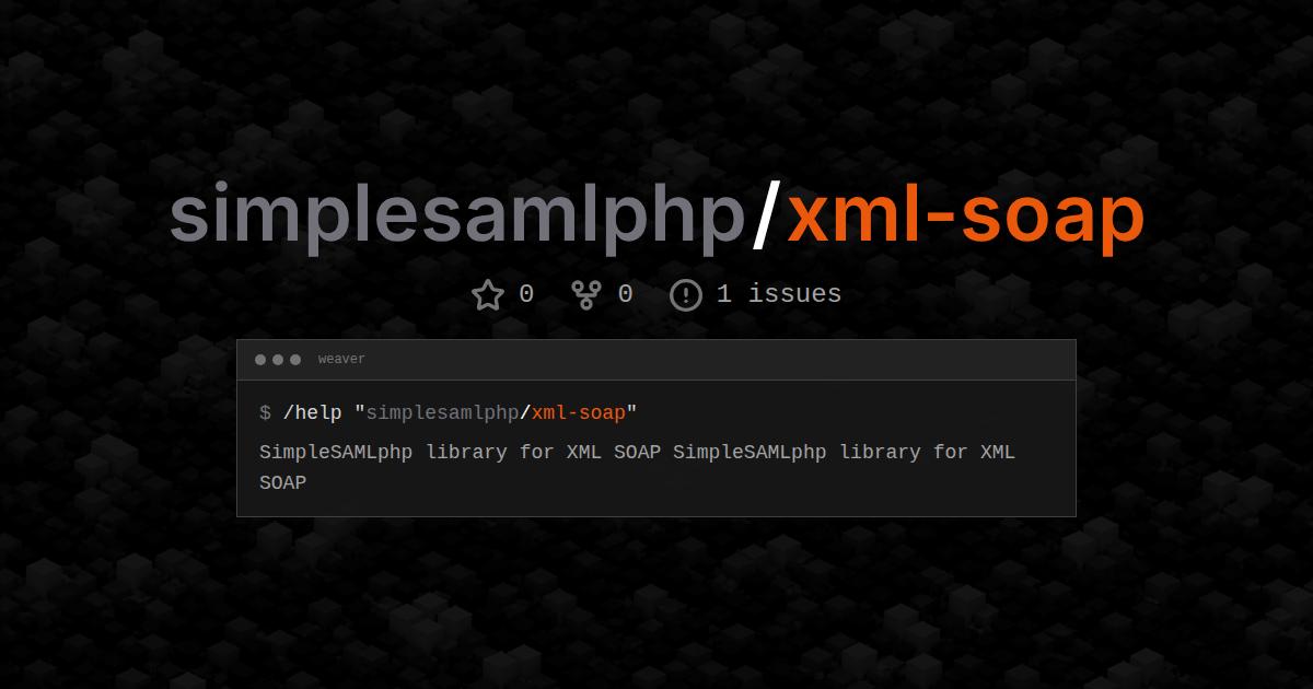 simplesamlphp/xml-soap