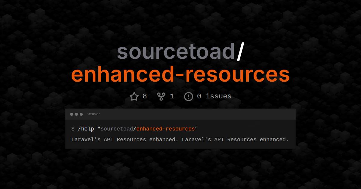sourcetoad/enhanced-resources