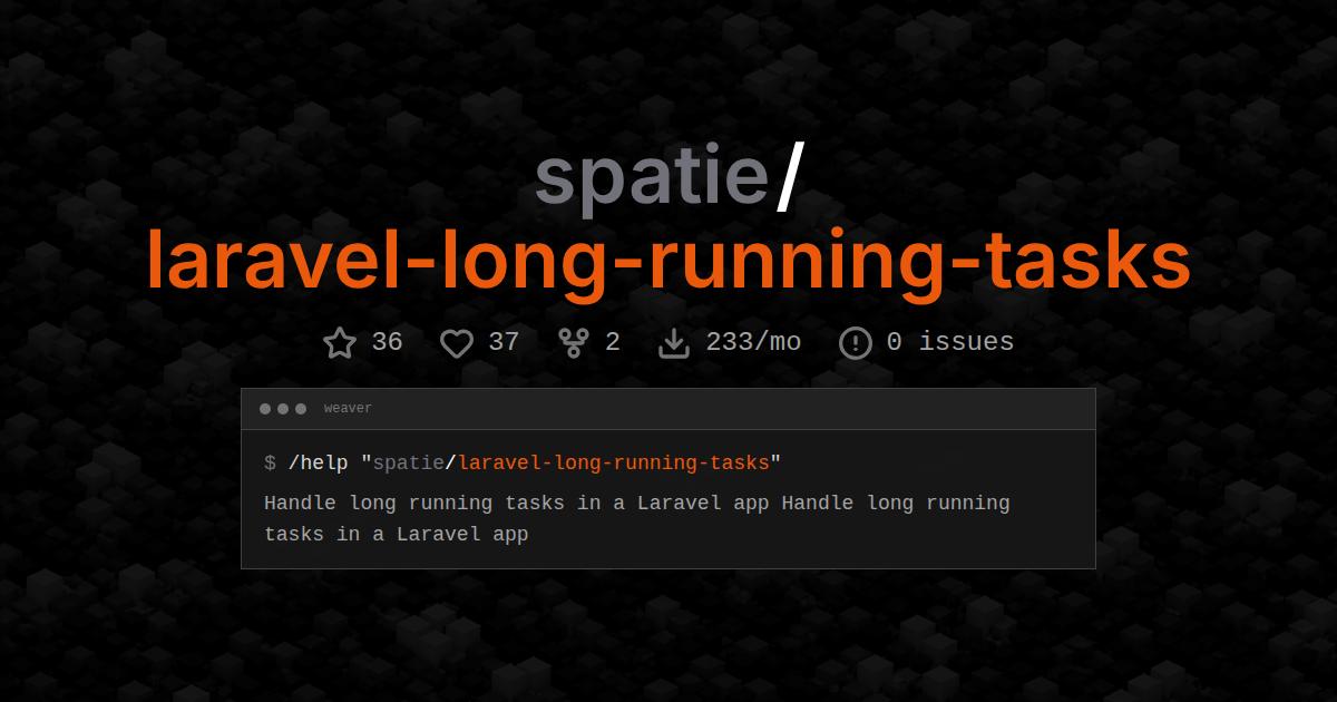spatie/laravel-long-running-tasks