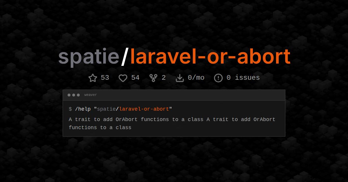 spatie/laravel-or-abort
