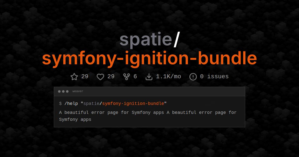 spatie/symfony-ignition-bundle