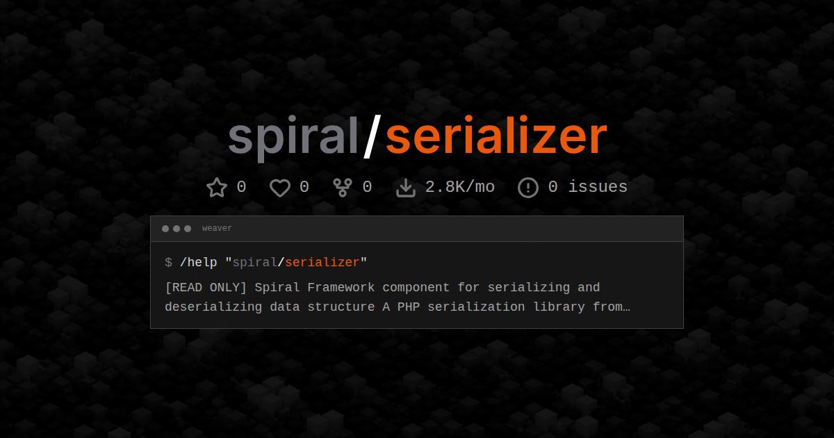 spiral/serializer