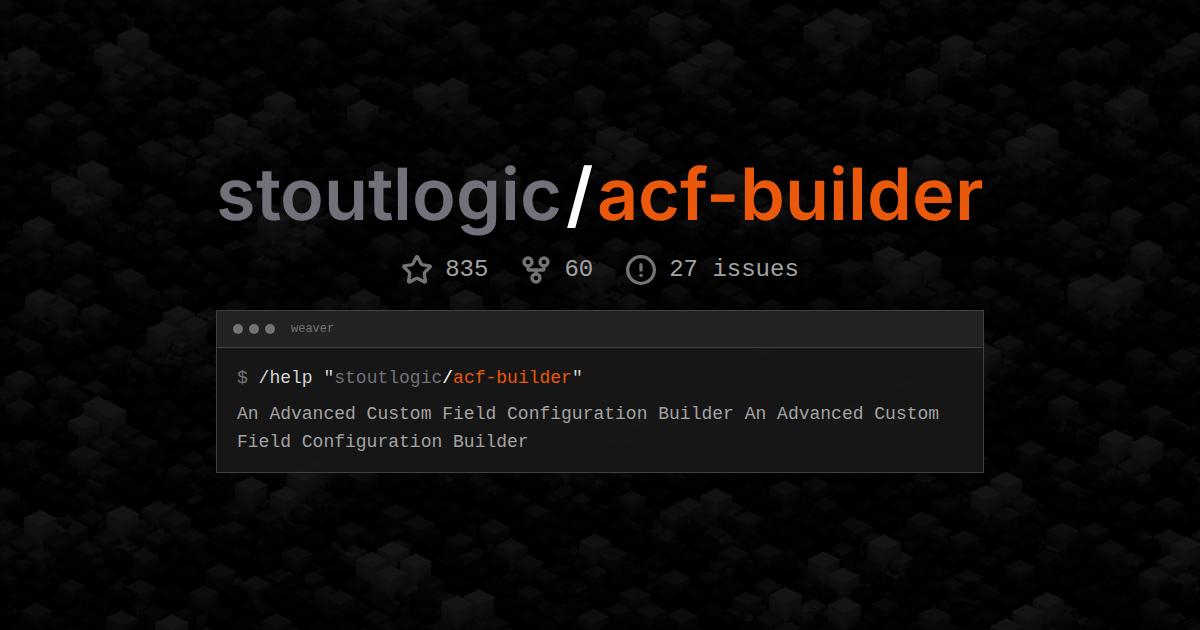 stoutlogic/acf-builder