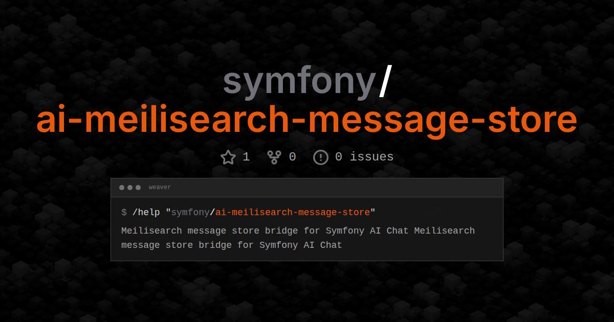 symfony/ai-meilisearch-message-store