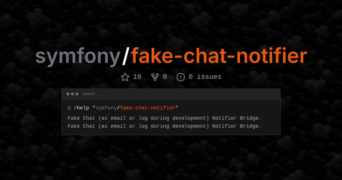 symfony/fake-chat-notifier