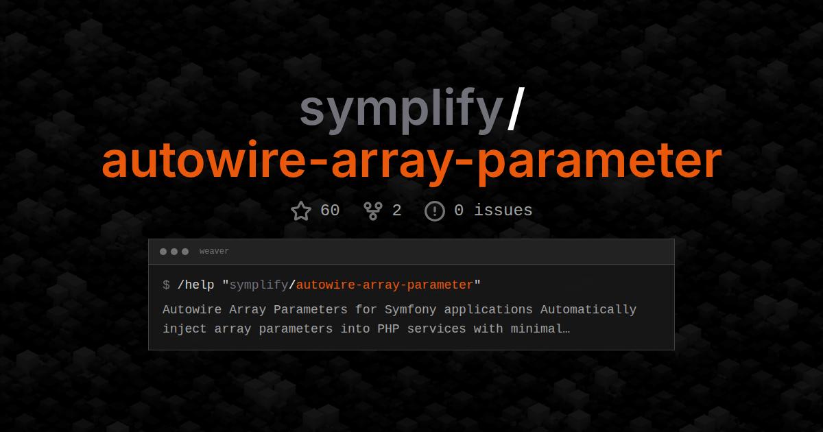 symplify/autowire-array-parameter