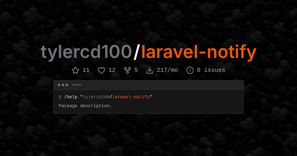 tylercd100/laravel-notify