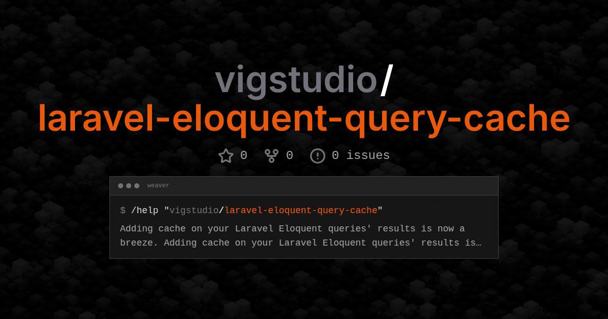 vigstudio/laravel-eloquent-query-cache