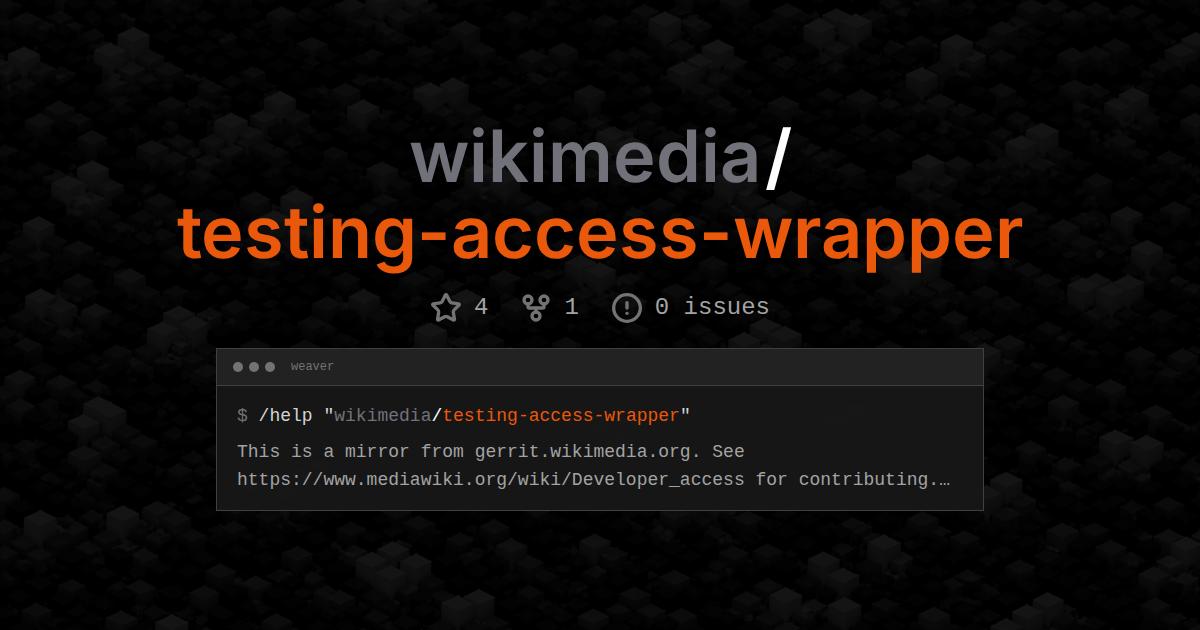 wikimedia/testing-access-wrapper
