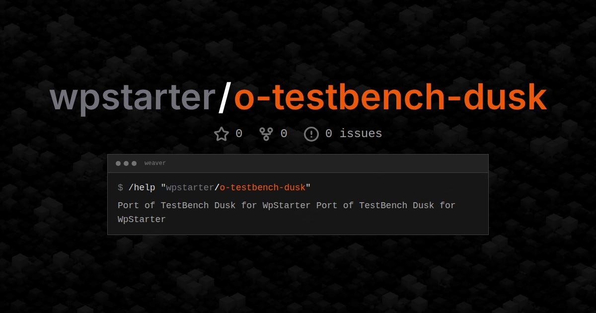 wpstarter/o-testbench-dusk