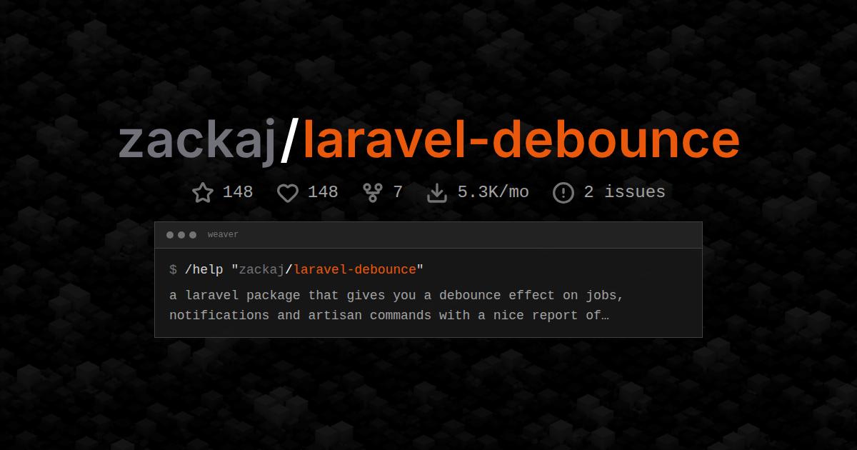 zackaj/laravel-debounce
