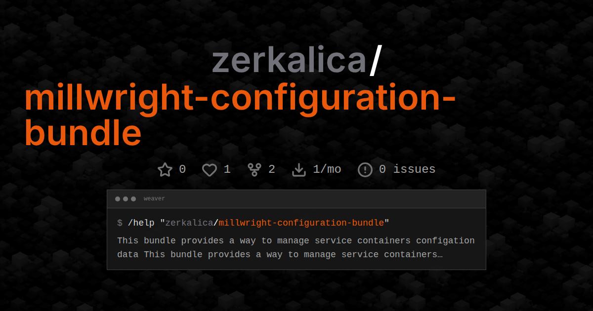 zerkalica/millwright-configuration-bundle